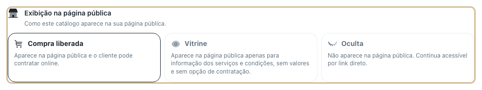Bloco de exibição na página pública com as três opções: compra liberada, vitrine e oculta